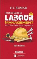 Practical Guide to Labour Management: A to Z from Selection to Separation
