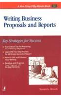 Writing Business Proposals And Reports (Key Strategies For Success)