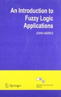 An Introduction To Fuzzy Logic Applications
