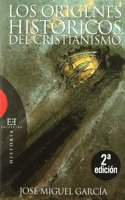 Los origenes historicos del cristianismo/ The Historical Origins of Christianity