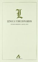 Lengua y diccionarios: estudios ofrecidos a Manuel Seco
