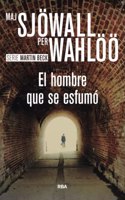 El hombre que se esfumo: Serie Martin Beck II