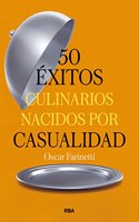 50 exitos culinarios nacidos por casualidad