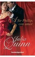 A Sir Phillip Con Amor