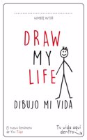 Draw my life: Dibujo mi vida