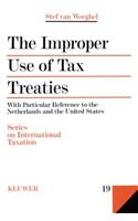 Improper Use of Tax Treaties, with Particular Reference to the Netherlands and the United States