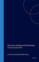 Discourse Analysis and Evaluation: Functional approaches: 9 (Utrecht Studies in Language and Communication)