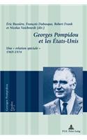 Georges Pompidou Et Les aEtats-Unis: Une « Relation Spéciale » 1969-1974