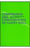 Compression and Consolidation of Clayey Soils