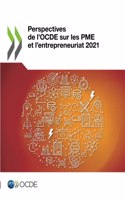 Perspectives de l'Ocde Sur Les Pme Et l'Entrepreneuriat 2021: (Perspectives de l'Ocde Sur Les Pme Et l'Entrepreneuriat)