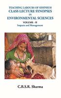 Teaching Labours of Sisyphus! Class Lecture Synopses in Environmental Sciences (VOLUME ? II Impacts & Management) [Hardcover] C.B.S.R. Sharma