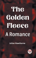 Golden Fleece A Romance