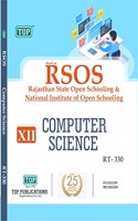 TOP-330 COMPUTER SCIENCE Class 12th RSOS (RAJSHTHAN STATE OPEN SCHOOLING) Guide Book English Medium