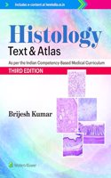 Histology Text and Atlas, Third edition, Author: Brijesh Kumar