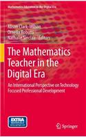 The Mathematics Teacher in the Digital Era