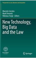 New Technology, Big Data and the Law