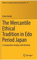 Mercantile Ethical Tradition in EDO Period Japan