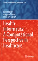 Health Informatics: A Computational Perspective in Healthcare