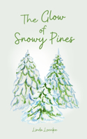 The Glow of Snowy Pines