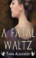 A Fatal Waltz: (3 Lady Emily Mysteries)