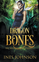 Dragon Bones: (1 A Nia Rivers Adventure)