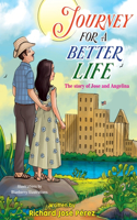 JOURNEY FOR A BETTER LIFE (The Story Of Jose and Angelina)