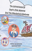 Adventures Of Capt'n Pete Marrow And The Wondering Albatross