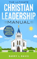 Ultimate Christian Leadership Manual