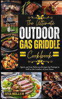 Ultimate Outdoor Gas Griddle Cookbook