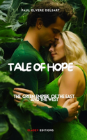 The Green Empire of the East and the West - Tale of Hope