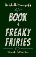 Daibhidh Moncrief's Book of Freaky Fairies