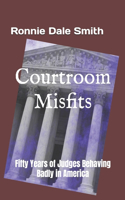 Courtroom Misfits
