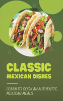 Classic Mexican Dishes