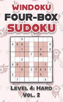 Windoku Four-Box Sudoku Level 4: Hard Vol. 2: Play Sudoku 9x9 Nine Numbers Grid With Solutions Hard Level Volumes 1-40 Cross Sums Sudoku Variation Travel Paper Logic Games Solve Jap