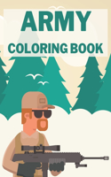 Army Coloring Book: Soldiers War Military for Kids