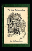 The Old Tobacco Shop Illustrated