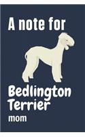 A note for Bedlington Terrier mom