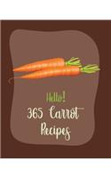 Hello! 365 Carrot Recipes