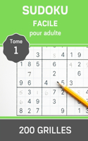 Sudoku Adulte Facile - Tome 1 - 200 grilles
