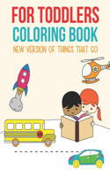 For Toddlers Coloring Book