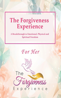 Forgiveness Experience - For Her