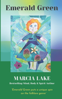 Emerald Green: A unique collection of modern fables, folklore and fairy tales