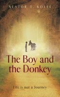 Boy and the Donkey: Life is not a Journey