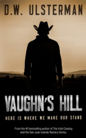 Vaughn's Hill: (3 Montana Adventures Collection)