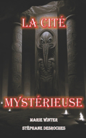 cité mystérieuse