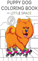 Puppy Dog Coloring Book for little space, ABDL, DDlg, and Age Play