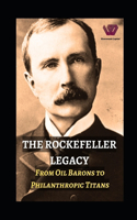 The Rockefeller Legacy