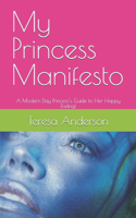 My Princess Manifesto