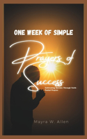 One Week of Simple Prayers of Success