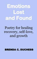 Emotions Lost and Found